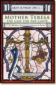 Mother Teresa the Case for the Cause book cover