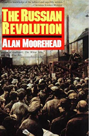 Russian Revolution by Alan Moorehead