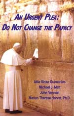 Cover for An Urgent Plea: Do Not Change the Papacy