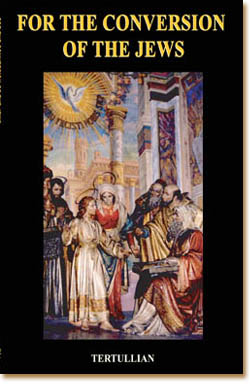 conversion of the jews tertullian